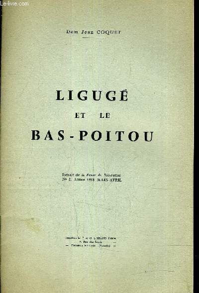 LIGUGE ET LE BAS POITOU - EXTRAIT DE LA REVUE DU BAS POITOU N2 - 1958 MARS AVRIL.
