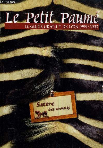 LE PETIT PAUME - LE GUIDE GRATUIT DE LYON 1999/2000