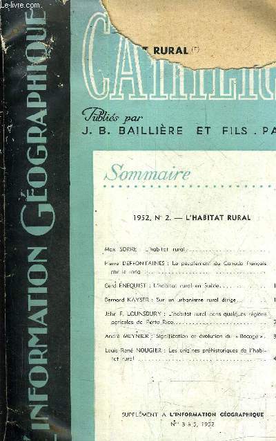 CAHIERS DE L'INFORMATION GEOGRAPHIQUE - SUPPLEMENT A L'INFORMATION GEOGRAPHIQUE N 3 A 5 1952 - N2 L'HABITAT RURAL.