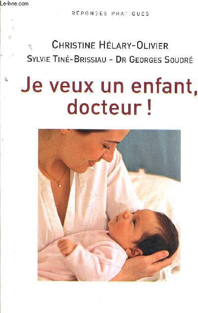 JE VEUX UN ENFANT DOCTEUR !