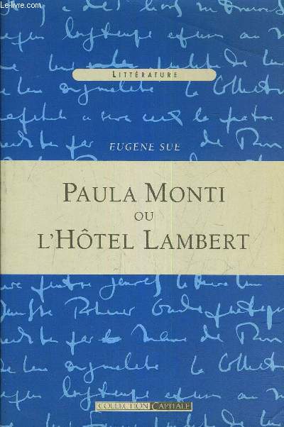 PAULA MONTI OU L'HOTEL LAMBERT HISTOIRE CONTEMPORAINE TOME 1.