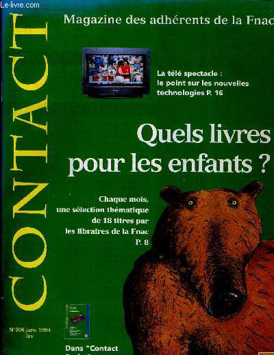 MAGAZINE DES ADHERENTS DE LA FNAC - QUELS LIVRES POUR LES ENFANTS ? N309 JANVIER FEVRIER 1994.