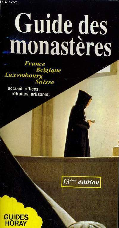GUIDE DESMONASTERES - FRANCE BELGIQUE LUXEMBOURG SUISSE.