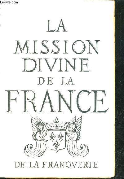 LA MISSION DIVINE DE LA FRANCE.