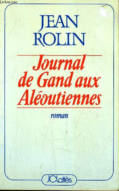 JOURNAL DE GAND AUX ALEOUTIENNES.