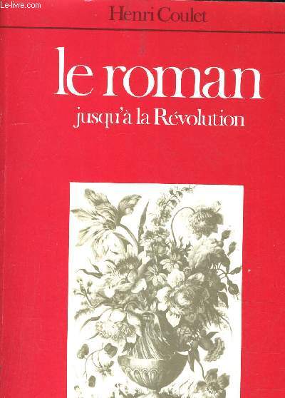 LE ROMAN JUSQU'A LA REVOLUTION.