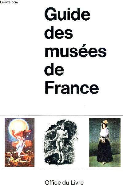 GUIDE DES MUSEES DE FRANCE.