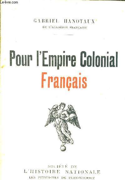 POUR L'EMPIRE COLONIAL FRANCAIS.