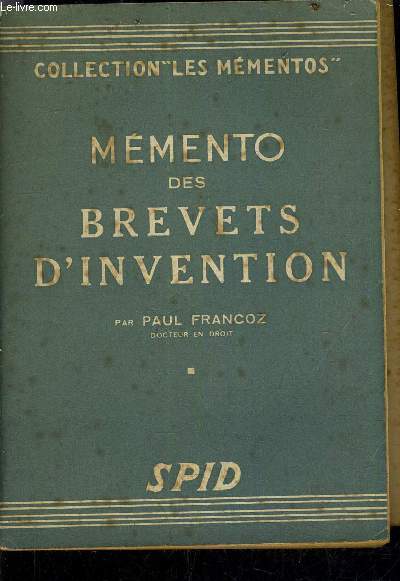 MEMENTO DES BREVETS D'INVENTION + SUPPLEMENTS DE MISE A JOUR N1 ET 2 AU 10 OCTOBRE 1953 .