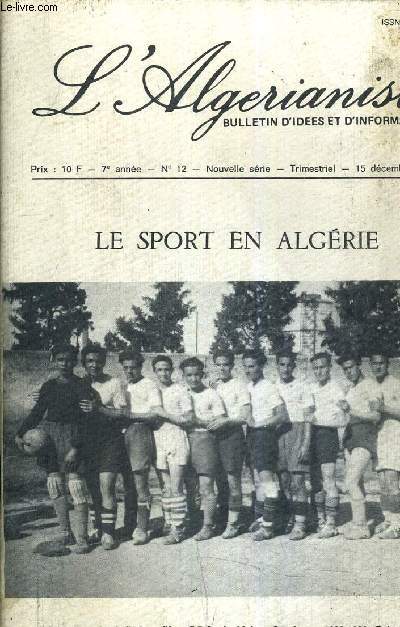 L'ALGERIANISTE BULLETIN D'IDEES ET D'INFORMATION 7E ANNEE N12 NOUVELLE SERIE 15 DECEMBRE 1980 - LE SPORT EN ALGERIE.