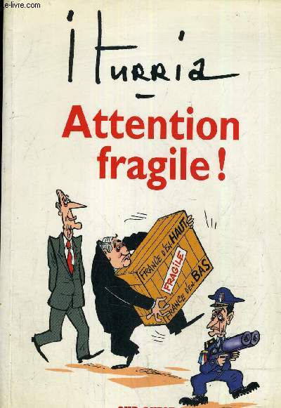 ATTENTION FRAGILE !