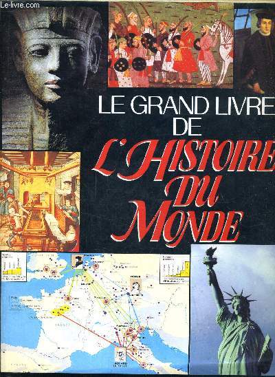 LE GRAND LIVRE DE L'HISTOIRE DU MONDE ATLAS HISTORIQUE.