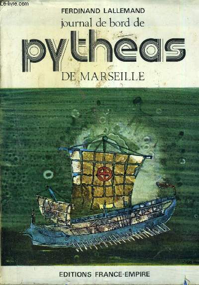 JOURNAL DE BORD DE PYTHEAS DE MARSEILLE.