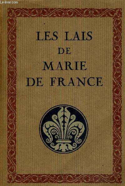LES LAIS DE MARIE FRANCE /38 E EDITION.