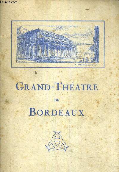GRAND THEATRE DE BORDEAUX - ALBUM PROGRAMME.
