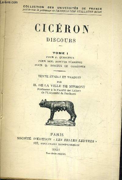 CICERON DISCOURS - TOME 1 POUR P.QUINCTIUS POUR SEX ROSCIUS D'AMERIE POUR Q. ROSCIUS LE COMEDIEN.