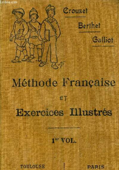 METHODE FRANCAISE ET EXERCICES ILLUSTRES 6E ET 5E GARCONS 1RE 2E 3E ANNEES FILLES ENSEIGNEMENT PRIMAIRE SUPERIEUR - 4E EDITION.