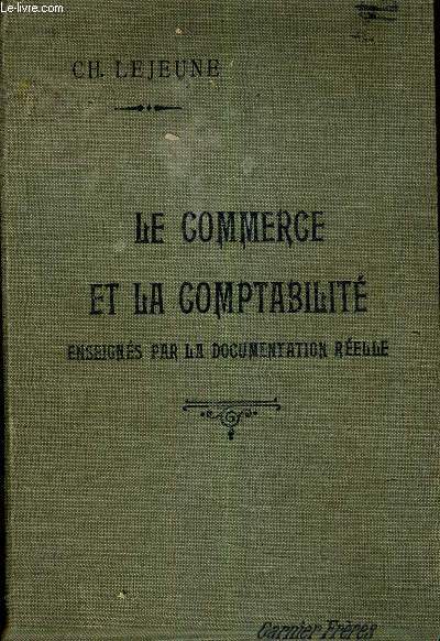 LE COMMERCE ET LA COMPTABILITE ENSEIGNES PAR LA DOCUMENTATION REELLE /7E EDITION.
