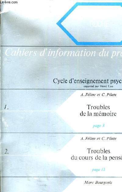 CAHIERS D'INFORMATION DU PRACTICIEN - CYCLE D'ENSEIGNEMENT PSYCHIATRIQUE.