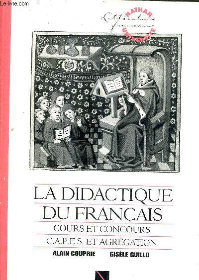 LA DIDACTIQUE DU FRANCAIS COURS ET CONCOURS CAPES ET AGREGATION.
