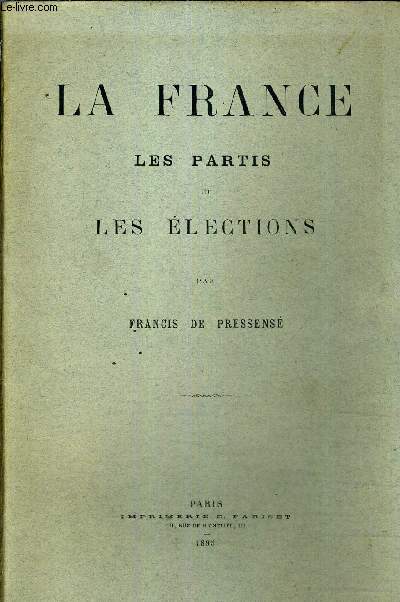 LA FRANCE LES PARTIS ET LES ELECTIONS - (PLAQUETTE).