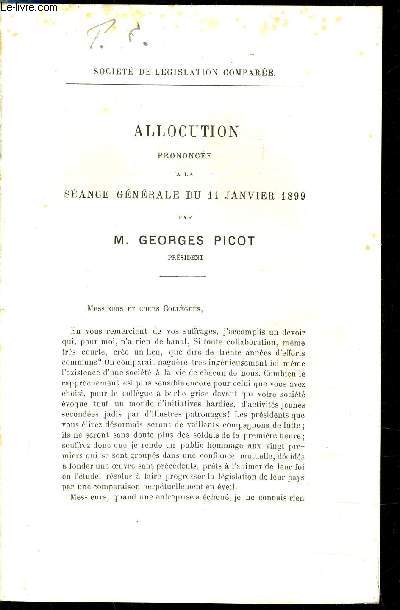 SOCIETE DE LEGISLATION COMPAREE - ALLOCUTION PRONONCEE A LA SEANCE GENERALE DU 11 JANVIER 1899.