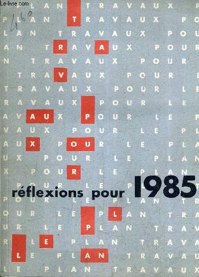 REFLEXIONS POUR 1985.