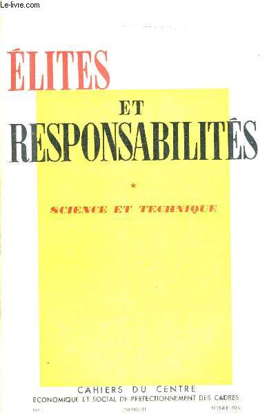 ELITES ET RESPONSABILITES - SCIENCE ET TECHNIQUE - N1 FEVRIER 1956.