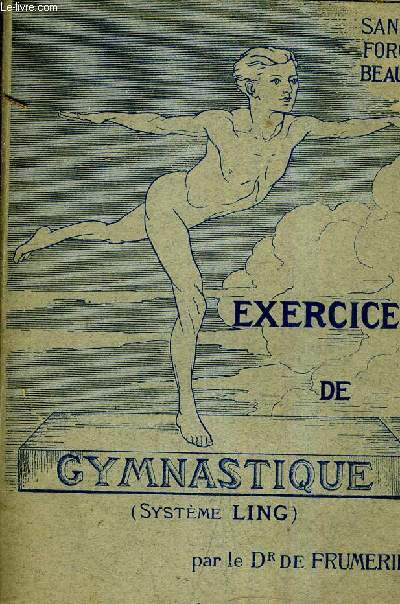 EXERCICES DE GYMNASTIQUE (SYSTEME LING).