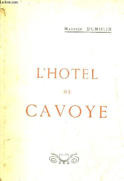 L'HOTEL DE CAVOYE.
