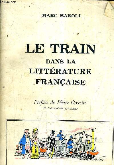 LE TRAIN DANS LA LITTERATURE FRANCAISE.