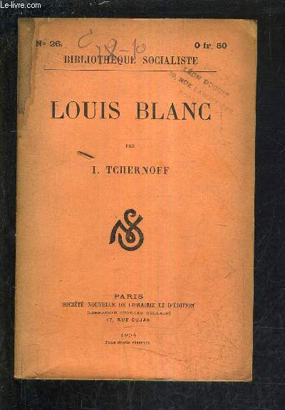 LOUIS BLANC / BIBLIOTHEQUE SOCIALISTE N26.