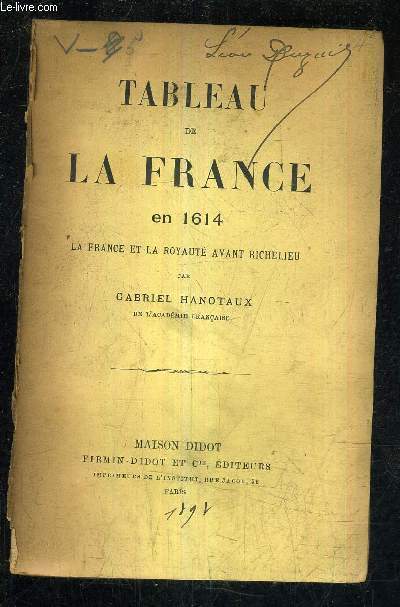 TABLEAU DE LA FRANCE EN 1614 LA FRANCE ET LA ROYAUTE AVANT RICHELIEU .