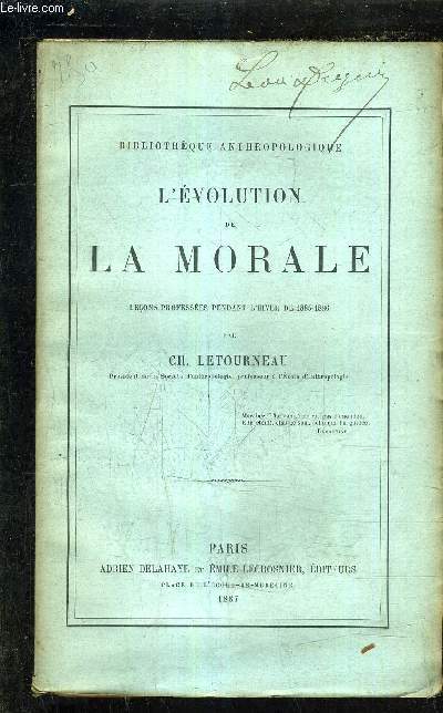 L'EVOLUTION DE LA MORALE LECONS PROFESSEES PENDANT L'HIVER DE 1885-1886.