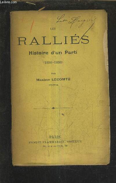 LES RALLIES HISTOIRE D'UN PARTI 1886-1898.