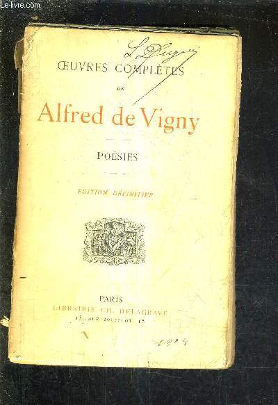 OEUVRES COMPLETES DE ALFRED DE VIGNY - POESIE - EDITION DEFINITIVE