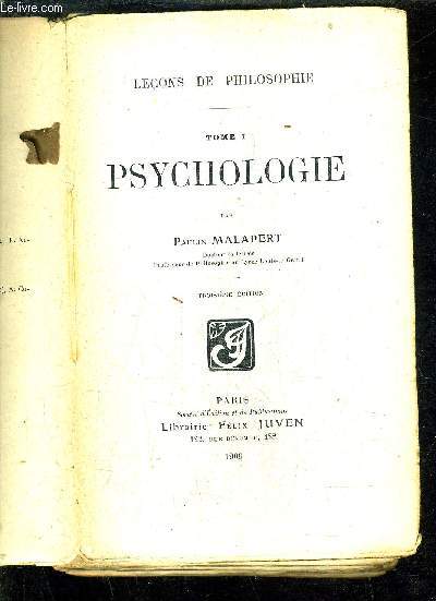 LECONS DE PHILOSOPHIE - TOME 1 : PSYCHOLOGIE.