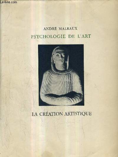 PSYCHOLOGIE DE L'ART - LA CREATION ARTISITIQUE.
