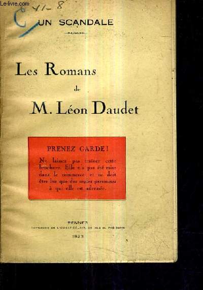 LES ROMANS DE M.LEON DAUDET - UN SCANDALE.