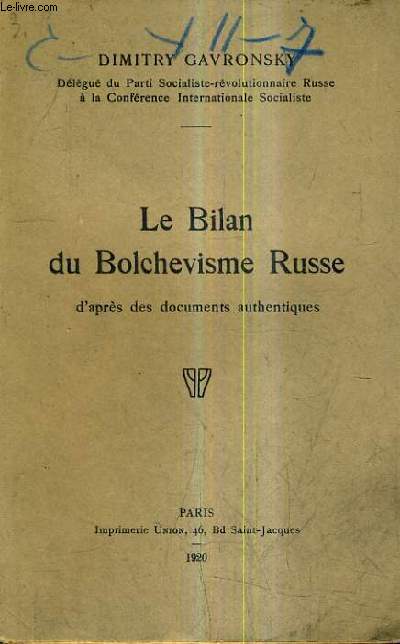 LE BILAN DU BOLCEVISME RUSSE D'APRES DES DOCUMENTS AUTHENTIQUES.