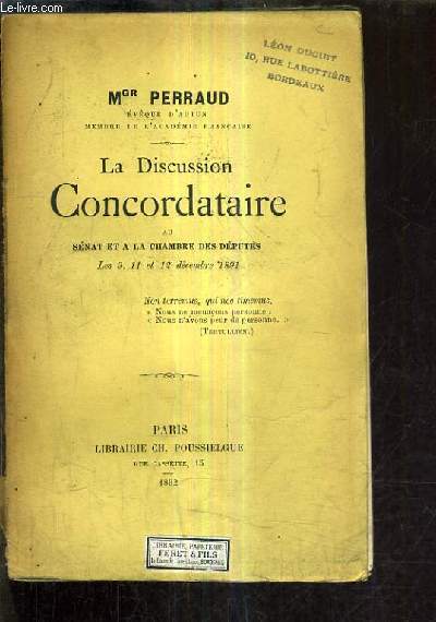 LA DISCUSSION CONCORDATAIRE AU SENAT ET A LA CHAMBRE DES DEPUTES LES 9,11 ET 12 DECEMBRE 1891.