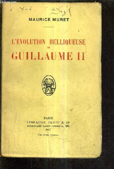 L'EVOLUTION BELLIQUEUSE DE GUILLAUME II.