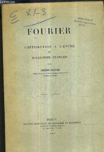 FOURIER CONTRIBUTION A L'ETUDE DU SOCIALISME FRANCAIS.
