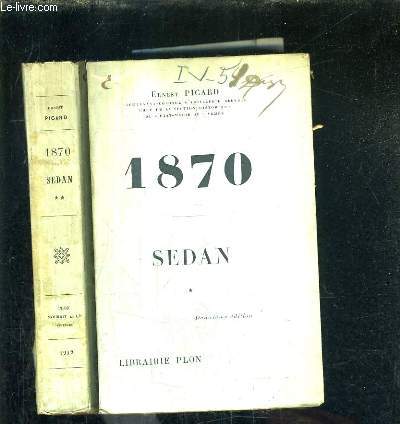 1870 SEDAN - EN DEUX TOMES - TOMES 1 + 2 / 2E EDITION.