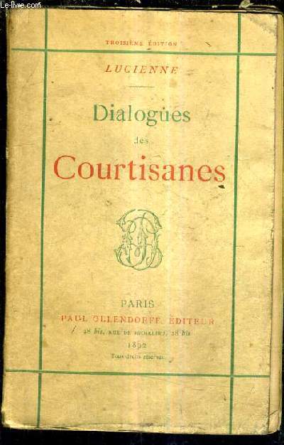 DIALOGUES DES COURTISANES / TROISIEME EDITION.