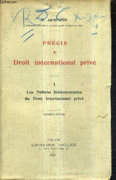 PRECIS DE DROIT INTERNATIONAL PRIVE - I : LES NOTIONS FONDAMENTALES DU DROIT INTERNATIONAL PRIVE / SECONDE EDITION.