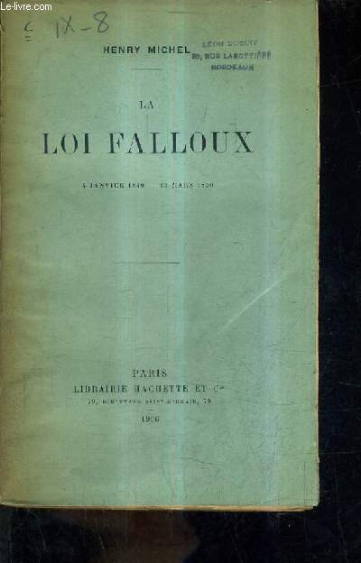 LA LOI FALLOUX 4 JANVIER 1849 - 15 MARS 1850.