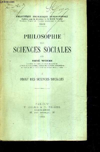 PHILOSOPHIE DES SCIENCES SOCIALES - I : OBJET DES SCIENCES SOCIALES.