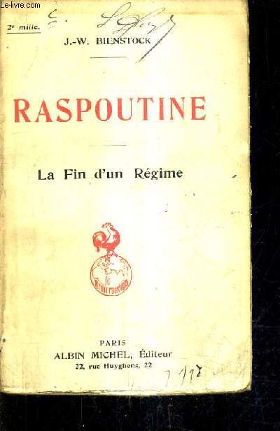 RASPOUTINE - LA FIN D'UN REGIME.
