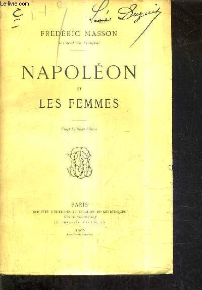 NAPOLEON ET LES FEMMES / 28E EDITION.